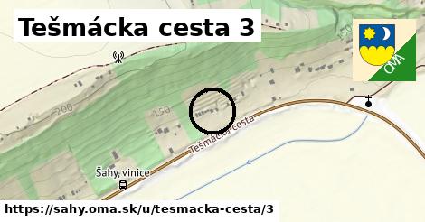 Tešmácka cesta 3, Šahy