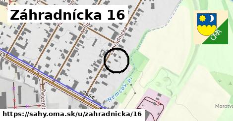 Záhradnícka 16, Šahy