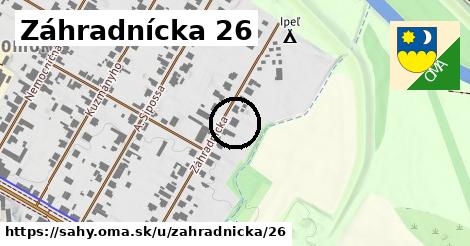 Záhradnícka 26, Šahy