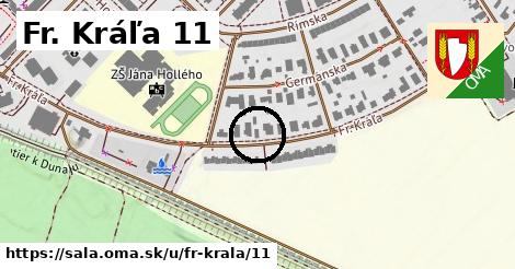 Fr. Kráľa 11, Šaľa