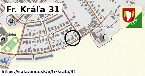 Fr. Kráľa 31, Šaľa