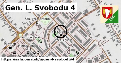 Gen. L. Svobodu 4, Šaľa