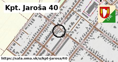 Kpt. Jaroša 40, Šaľa