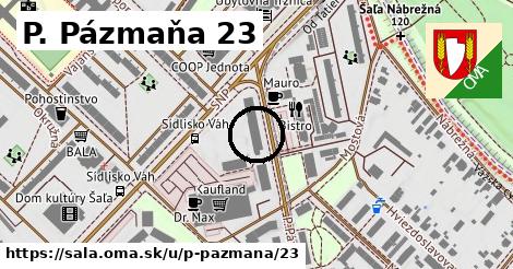 P. Pázmaňa 23, Šaľa