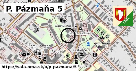 P. Pázmaňa 5, Šaľa