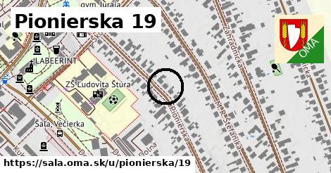 Pionierska 19, Šaľa