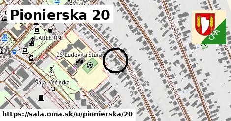 Pionierska 20, Šaľa