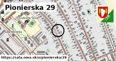 Pionierska 29, Šaľa