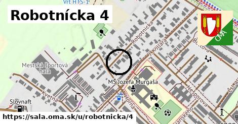 Robotnícka 4, Šaľa