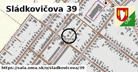 Sládkovičova 39, Šaľa