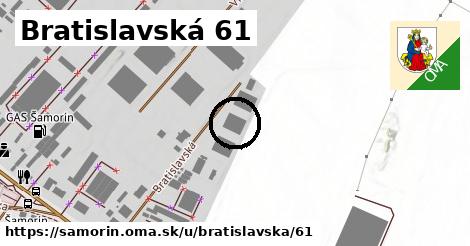 Bratislavská 61, Šamorín