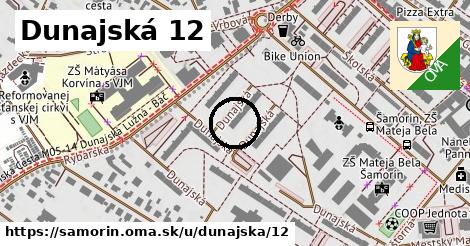 Dunajská 12, Šamorín