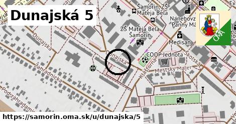 Dunajská 5, Šamorín