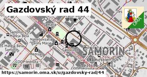 Gazdovský rad 44, Šamorín