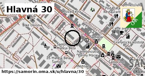 Hlavná 30, Šamorín