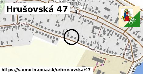 Hrušovská 47, Šamorín