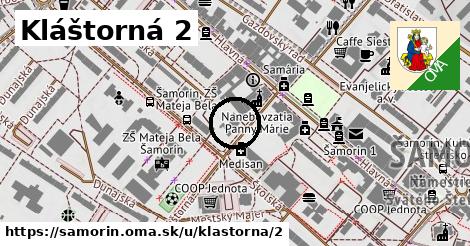 Kláštorná 2, Šamorín