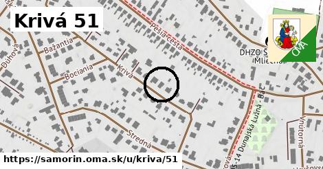 Krivá 51, Šamorín