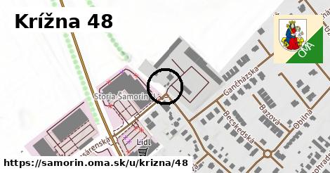 Krížna 48, Šamorín