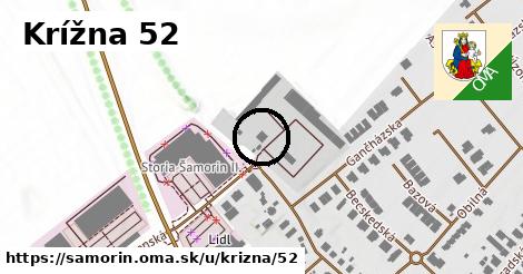 Krížna 52, Šamorín