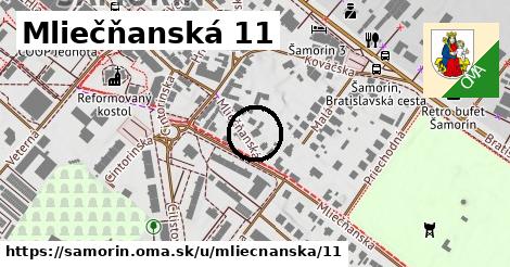 Mliečňanská 11, Šamorín