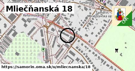 Mliečňanská 18, Šamorín