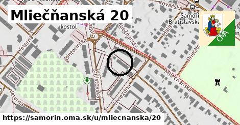 Mliečňanská 20, Šamorín