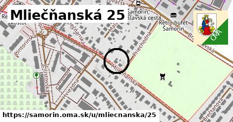 Mliečňanská 25, Šamorín