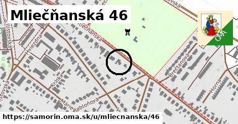 Mliečňanská 46, Šamorín