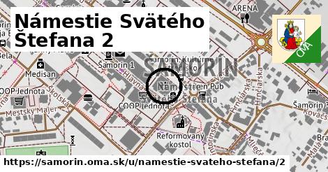 Námestie Svätého Štefana 2, Šamorín