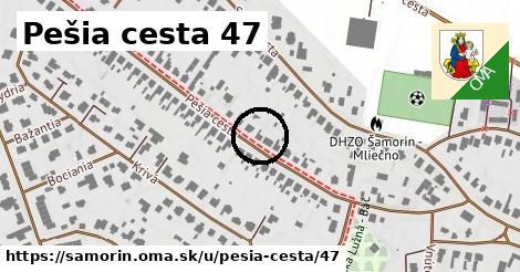 Pešia cesta 47, Šamorín