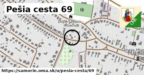 Pešia cesta 69, Šamorín