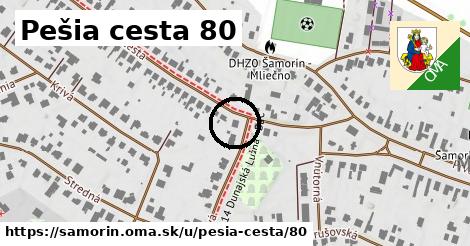 Pešia cesta 80, Šamorín