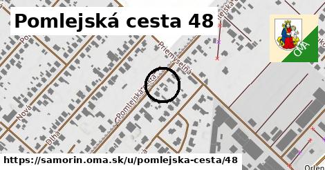 Pomlejská cesta 48, Šamorín