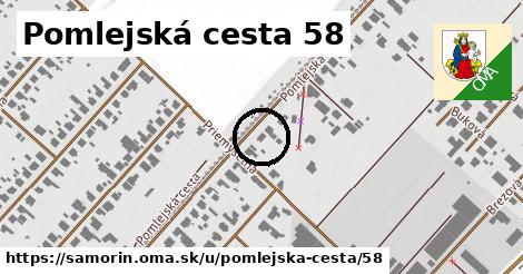 Pomlejská cesta 58, Šamorín