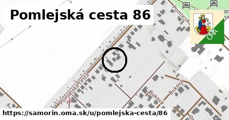 Pomlejská cesta 86, Šamorín