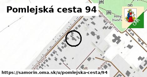 Pomlejská cesta 94, Šamorín