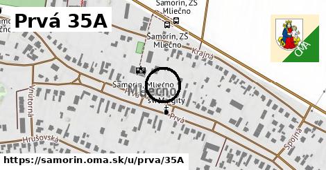 Prvá 35A, Šamorín