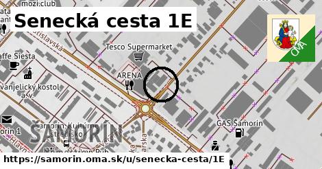 Senecká cesta 1E, Šamorín