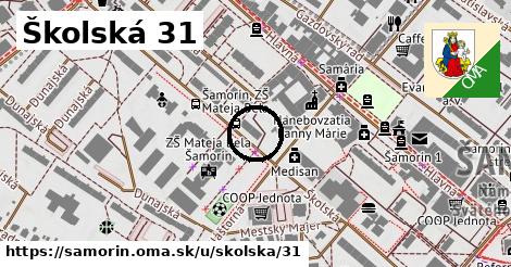 Školská 31, Šamorín