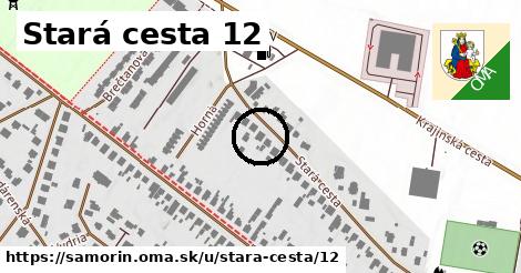 Stará cesta 12, Šamorín