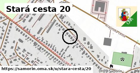 Stará cesta 20, Šamorín