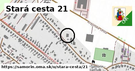 Stará cesta 21, Šamorín