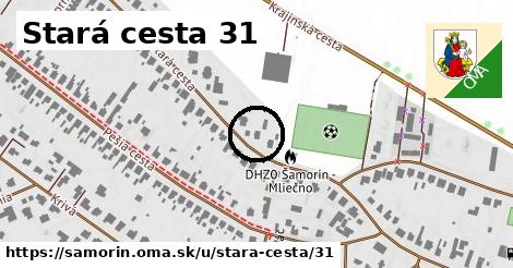 Stará cesta 31, Šamorín