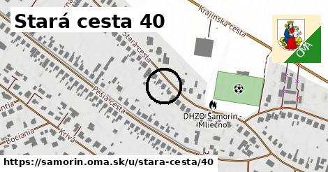 Stará cesta 40, Šamorín