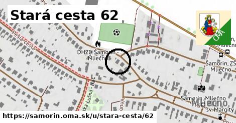 Stará cesta 62, Šamorín