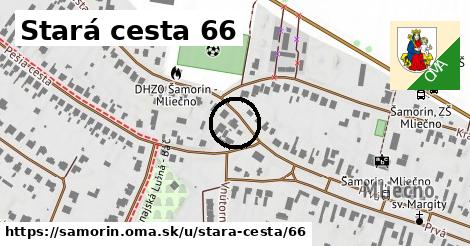 Stará cesta 66, Šamorín