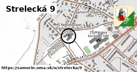 Strelecká 9, Šamorín