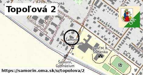 Topoľová 2, Šamorín