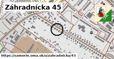 Záhradnícka 45, Šamorín